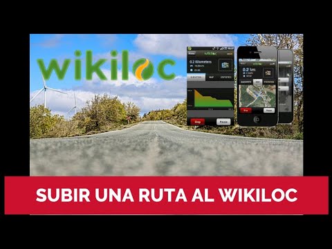 COMO SUBIR UNA RUTA AL #WIKILOC