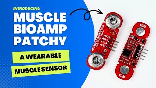 Muscle BioAmp Patchy v0.2 Unboxing | Wearable Muscle Sensor (EMG) | DIY Neuroscience