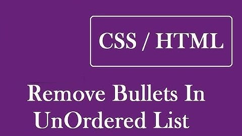 Create An Unordered List Without Any Bullets || Remove Bullets In Unordered List