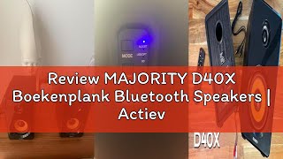 Review MAJORITY D40X Boekenplank Bluetooth Speakers | Actieve 2.0 HiFi Luidsprekers met 70W Versterk