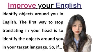 Stop Translating in Your Head - How to Learn English | Improve Your English | Learn English Speaking