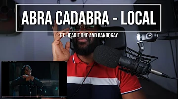 Abra Cadabra x Headie One x Bandokay - Local (Official Video) [Reaction] | LeeToTheVI