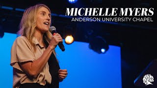 Michelle Myers - Anderson University Chapel