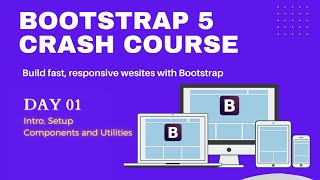 🔴 Bootstrap 5 Crash Course Day 01 - Intro, Setup, Components & Utilities