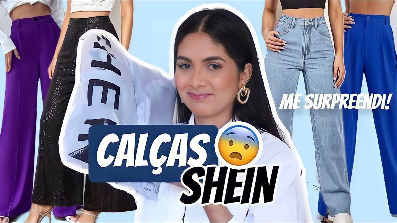 AS CALÇAS MAIS PERFEITAS DA SHEIN! Muito supresa 😱