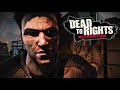 Dead to rights retribution  full game walkthrough