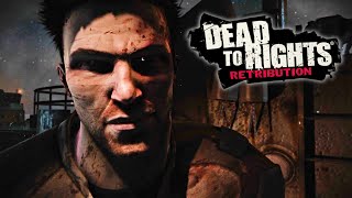 Dead to Rights: Retribution - Full Game Walkthrough