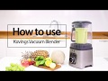 Kuvings Vacuum Blender - How To Use Guide