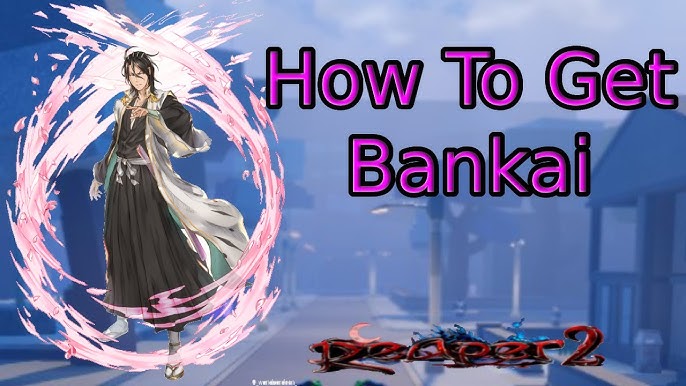 How to get Bankai and Shikai in Reaper 2 