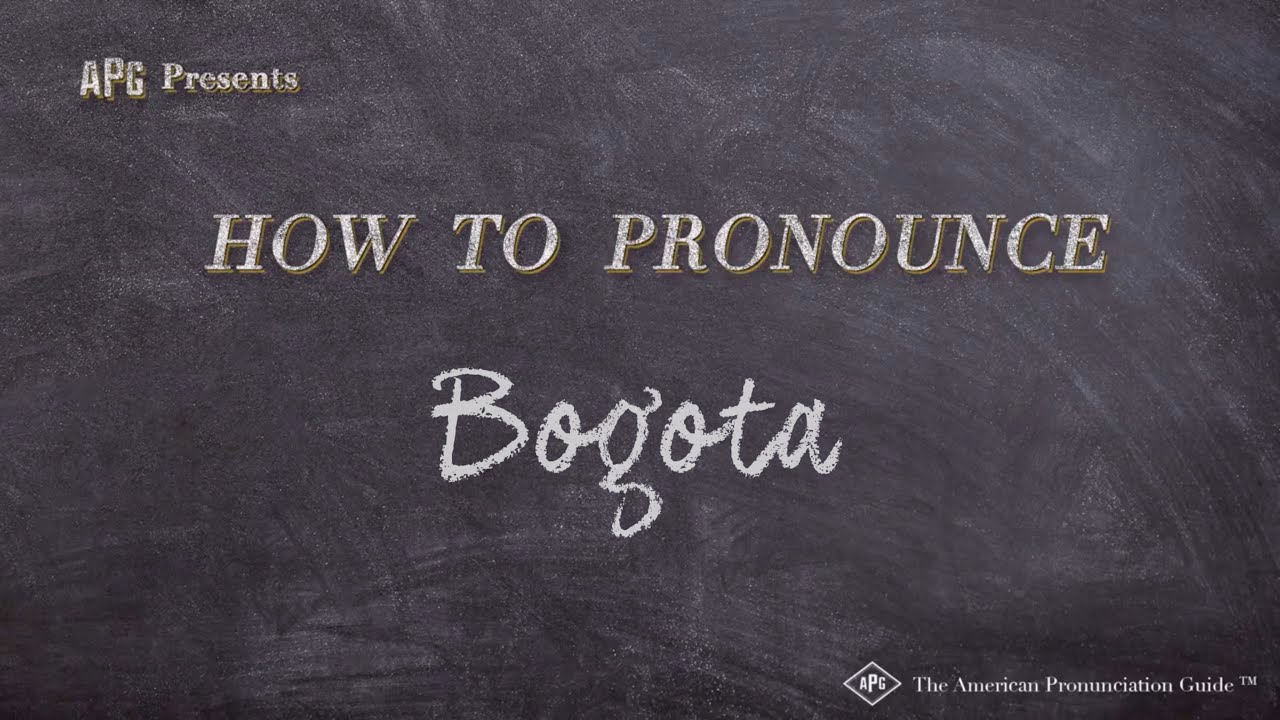 How To Pronounce Bogota (Real Life Examples!)