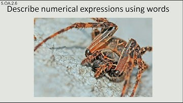 Describe mathematical expressions with words 5 OA 2