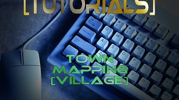 [Tutorial] Mapping - Towns [Village]