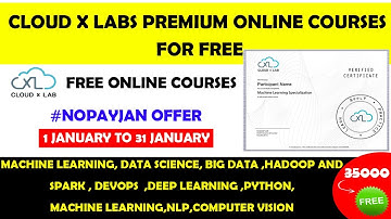 Cloud x Labs Free Certification Courses by E&ICTA and IIT Roorkee | Machine learning Specialization