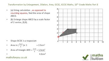 Transformation by Enlargement, Dilation, Area, GCSE, iGCSE Maths, 10th Grade Maths Part 8
