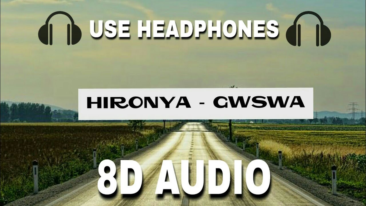 HiroNya   Gwswaa feat Aroz 8D audio8D BODO tunes