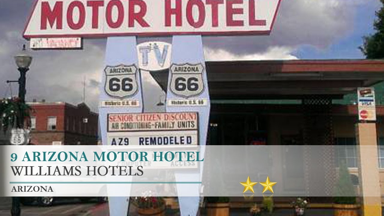 9 Arizona Motor Hotel Motel Williams, Arizona YouTube