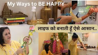 मेरे तरीके खुश रहने और रखने के || My Ways to BE HAPPY || Self Care , Mental Peace & Motivation