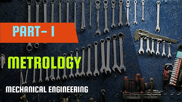 Engineering Metrology | Lecture 1