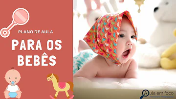 Como fazer um plano de aula para berçário?