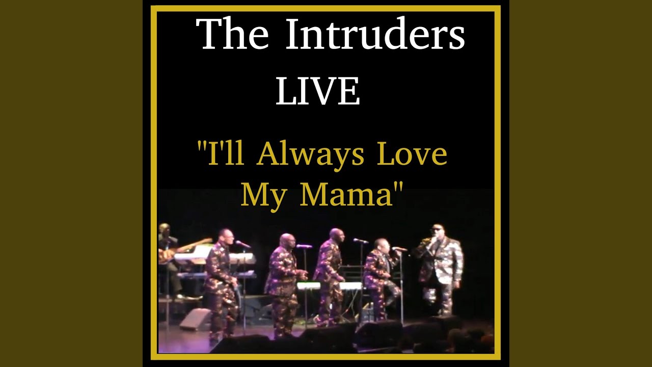 I ll Always Love My Mama Live YouTube i-ll-always-love-my-mama-live-youtube