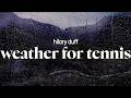 Hilary Duff Weather For Tennis Lyrics