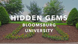 Hidden Gems: Bloomsburg University