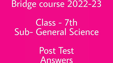 सेतु  अभ्यास उत्तर चाचणी इयत्ता सातवी सामान्य विज्ञान,bridge course test answer std 7 science