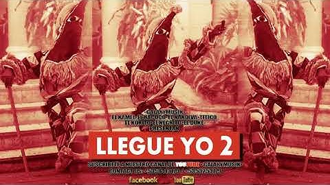 LLegue Yo 2_ El Kamel X El Bacoco X El Negrito X El Kokito X Titico X El Nandiva  El Duke Audio Ofic