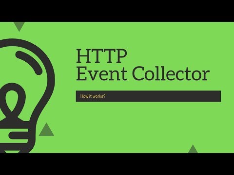 Splunk Getting the data In : How HTTP Event Collector works