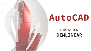 AutoCAD - Dimension: DIMLINEAR