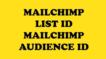How To Get List ID OR Audience ID in Mailchimp