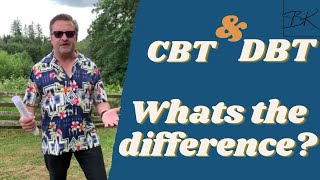 CBT and DBT  What’s the difference?