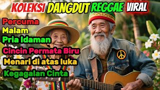 Download Lagu PERCUMA_Cover Reggae Dangdut Viral tiktok | Malam, Pria Idaman, Cincin Permata Biru, Kegagalan Cinta MP3