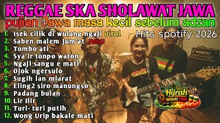 Download Lagu 🔴 Nonstop Kompilasi Reggae Ska Sholawat Jawa Terbaik | Musik Islami Kekinian MP3