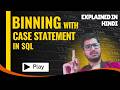 The CASE Statement Trick That Makes Data Binning Effortless in SQL