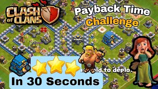 How to 3 Star in 30 seconds (No Clickbait) New Haland's challenge Payback Time (Clash of Clans)