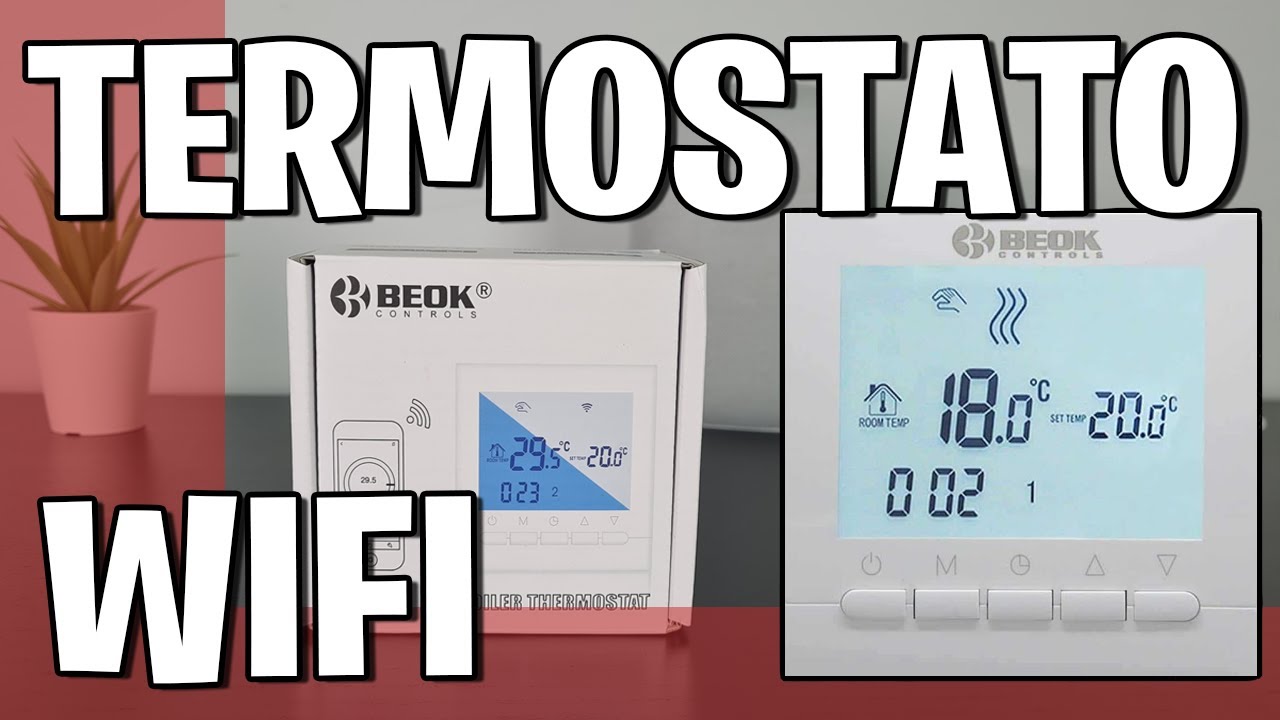 🔴 Termostato Wifi BEOK BOT-313 Alexa y Google Home 🔴 Tutorial instalación  - YouTube