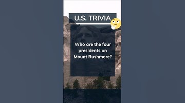 🗻👨‍💼 Who Are the FOUR Presidents on Mount Rushmore? 🤔🗻