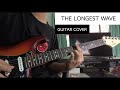 Red Hot Chili Peppers - The Longest Wave (Guitar Cover)