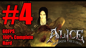 Alice: Madness Returns - Walkthrough Part 4 (100%/60FPS/FullHD) {Chapter 1: Hatter