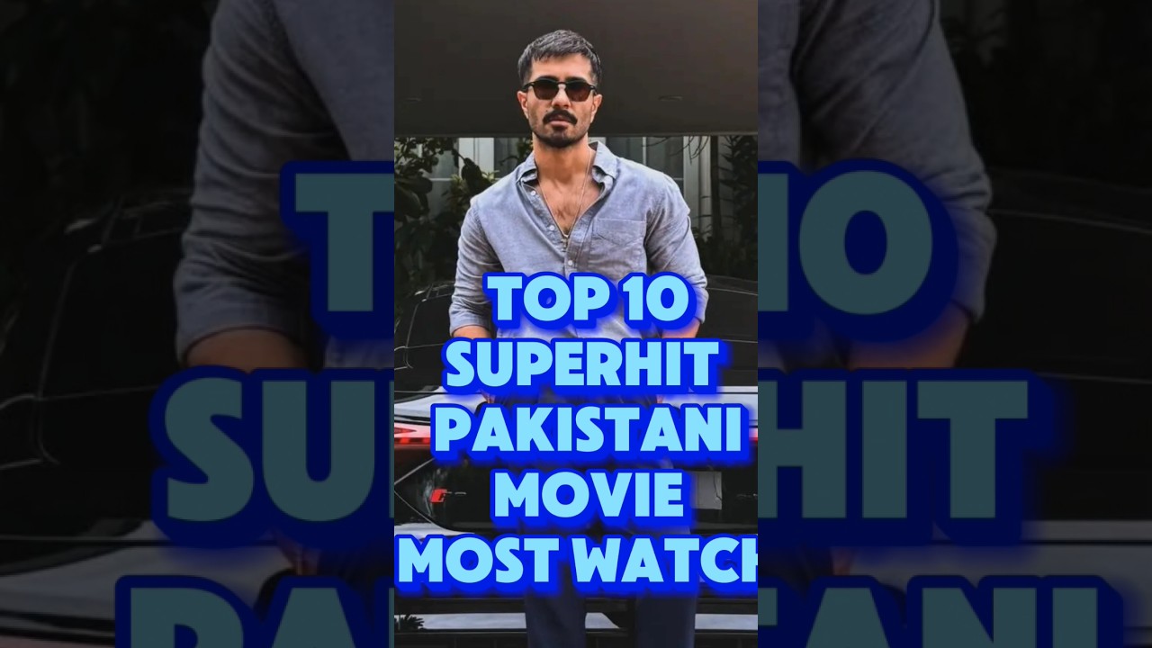 Top 10 Superhit Pakistani Movie | Best Pakistani Movie list | All Time 