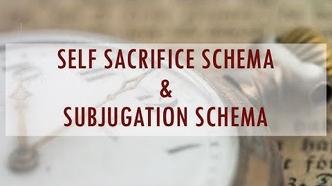 Self Sacrifice and Subjugation Schemas