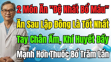 Không Cần Thuốc Bổ Đắt Tiền! Chỉ Cần Ăn 2 "Báu Vật" Này, Tay Chân Ấm, Khí Huyết Dồi Dào.