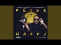Kabza De Small & DJ Maphorisa - Asibe Happy (Official Audio) feat. Ami Faku