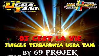 JINGGLE TERBARU UGRA TANI DJ C'EST LA VIE