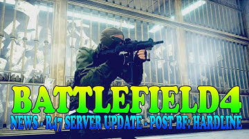 BATTLEFIELD 4: News || R47 Server Update || Post BF:Hardline Beta [BF4 Multiplayer Gameplay] 2160p