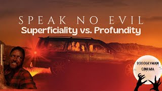 Speak No Evil 2022 Vs Speak No Evil 2024