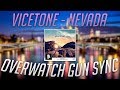 Overwatch gun sync  vicetone nevada