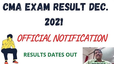 CMA EXAM RESULTS UPDATE | CMA EXAM INTER & FINAL RESULT JAN 2022 | CMA RESULT DATE OUT |