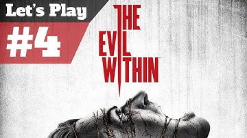 The Evil Within - Part 4 - Playthrough